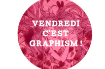 Vendredi c’est Graphism !